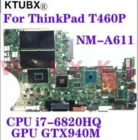 NM-A611  Thinkpad T460P Ʈ   i7 6820HQ GPU GT940M FRU 01YR844 01HW811 01YR836 01AV862 01AV863 01AV866